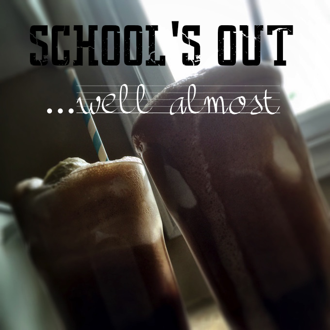 school’s out…well almost