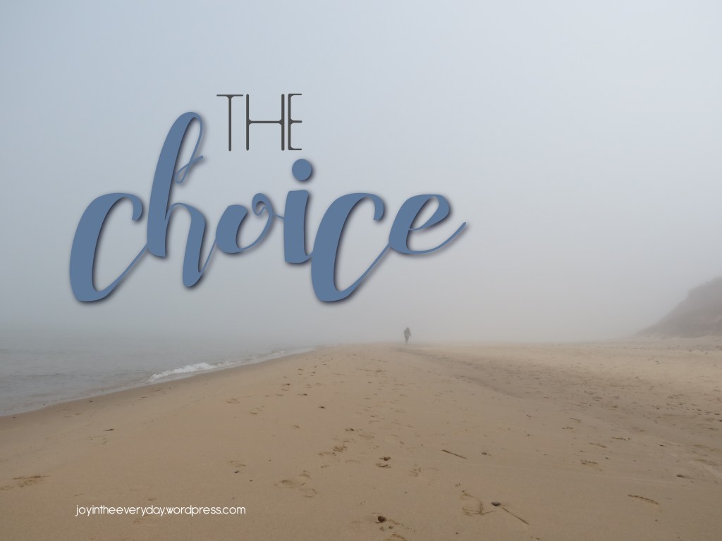 the choice